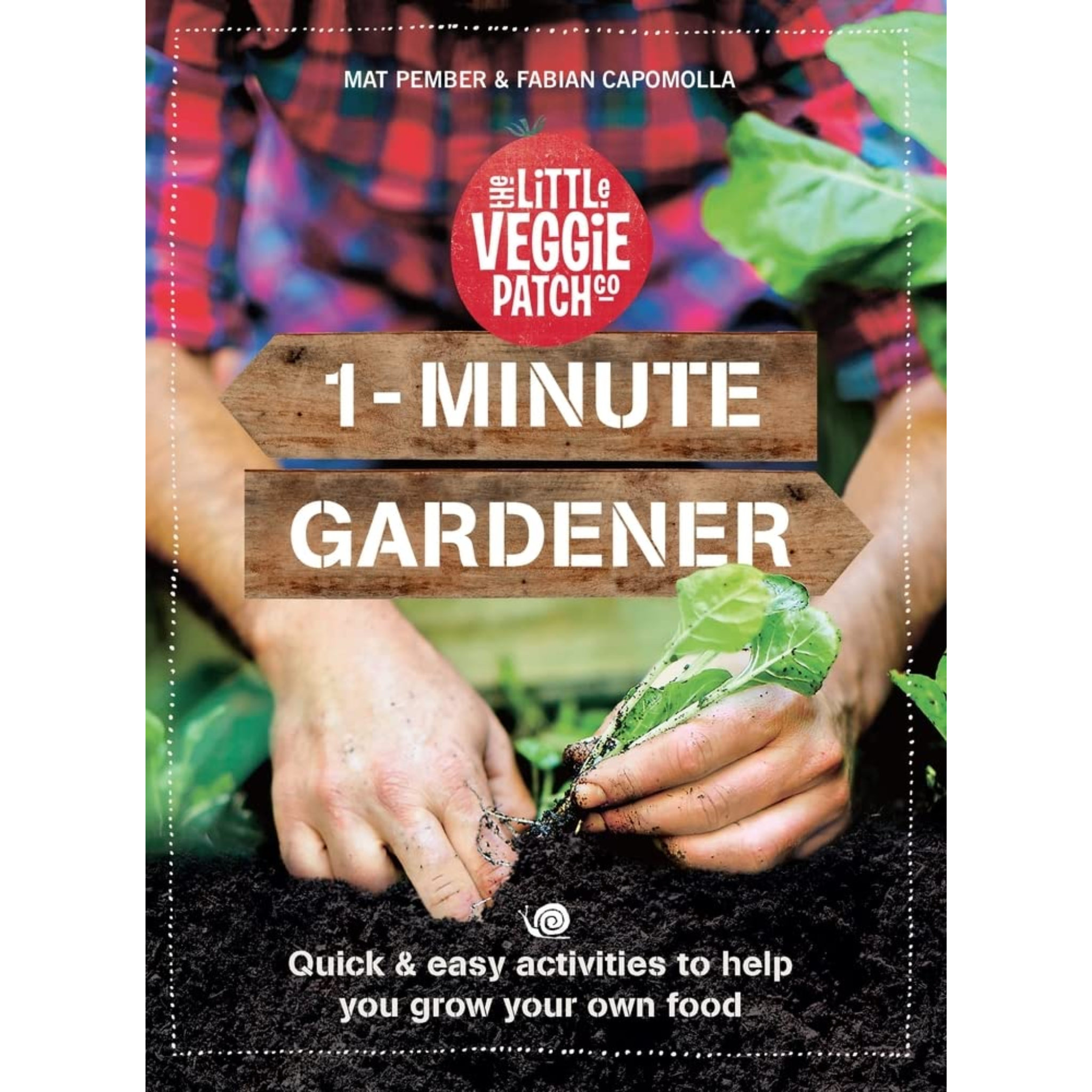 1-Minute Gardener 2021 Edition
