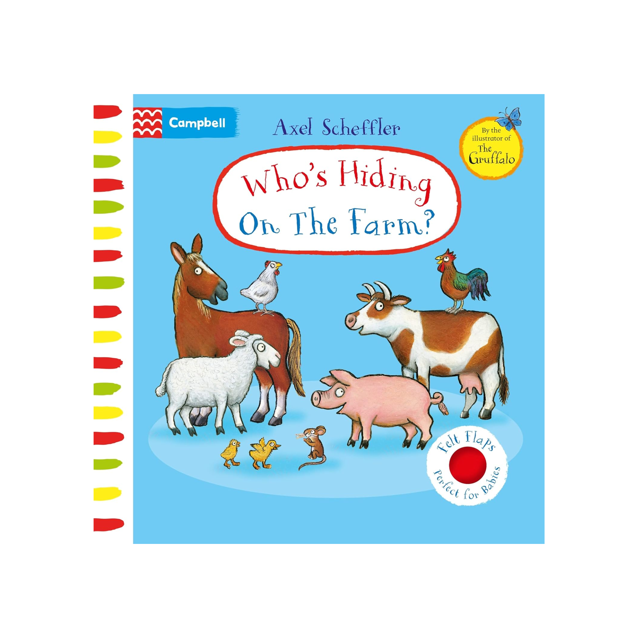 Who's Hiding On The Farm? A Felt Flaps Board Book
