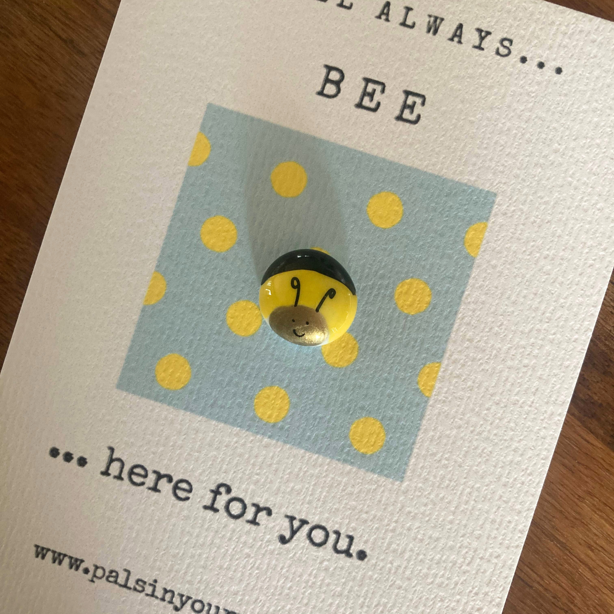 Here For You Bee Pocket Pal