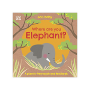 Eco Baby: Where Are You Elephant? Board Book