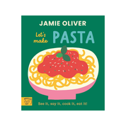 Jamie Oliver: Let's Make Pasta Board Book