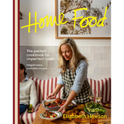Home Food: The Perfect Cookbook for Imperfect Cooks