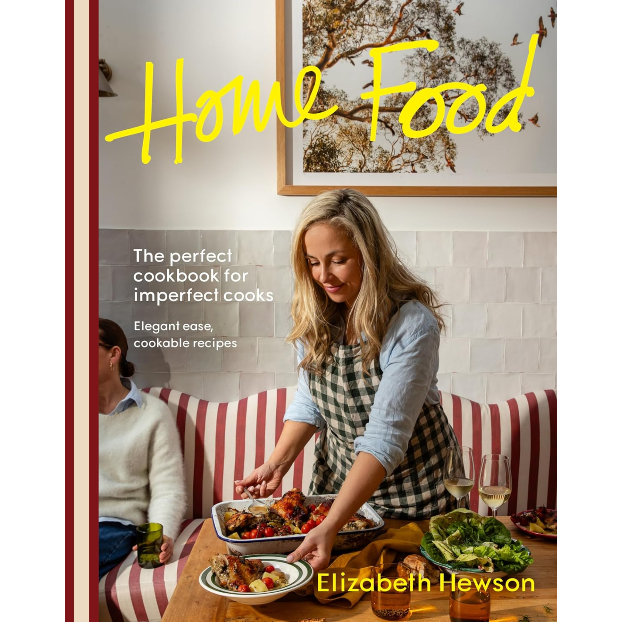 Home Food: The Perfect Cookbook for Imperfect Cooks
