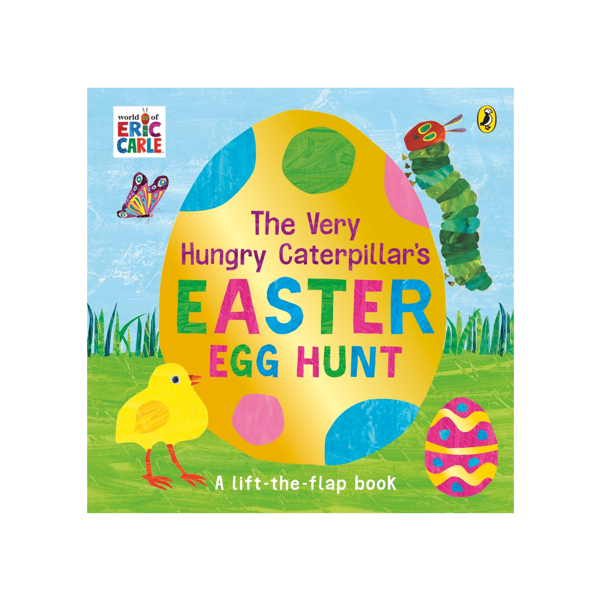 The Very Hungry Caterpillar's Easter Egg Hunt: A Lift-The-Flap Board Book