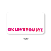 Little Notes OKLoveYouBye