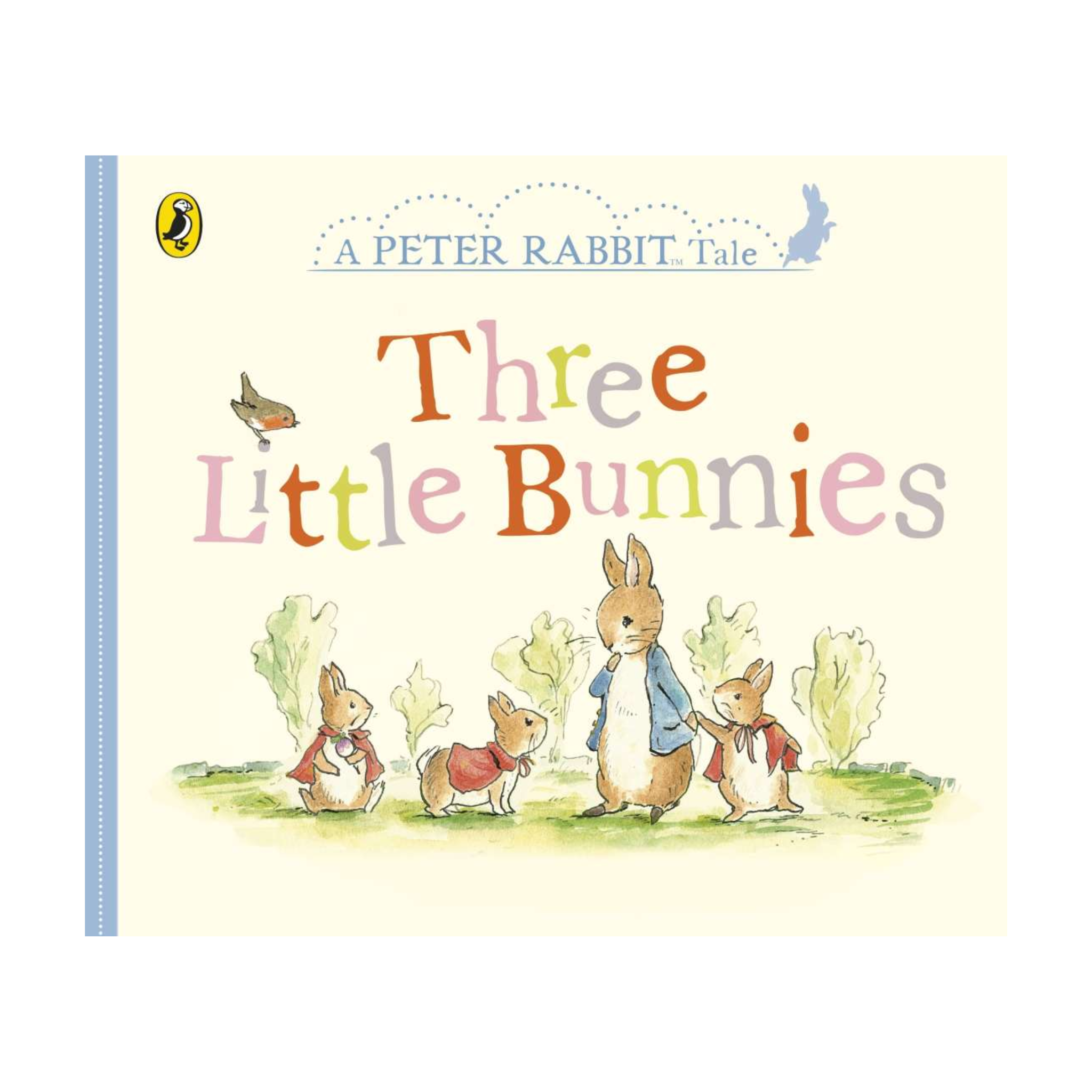 Three Little Bunnies: A Peter Rabbit Tale Board Book