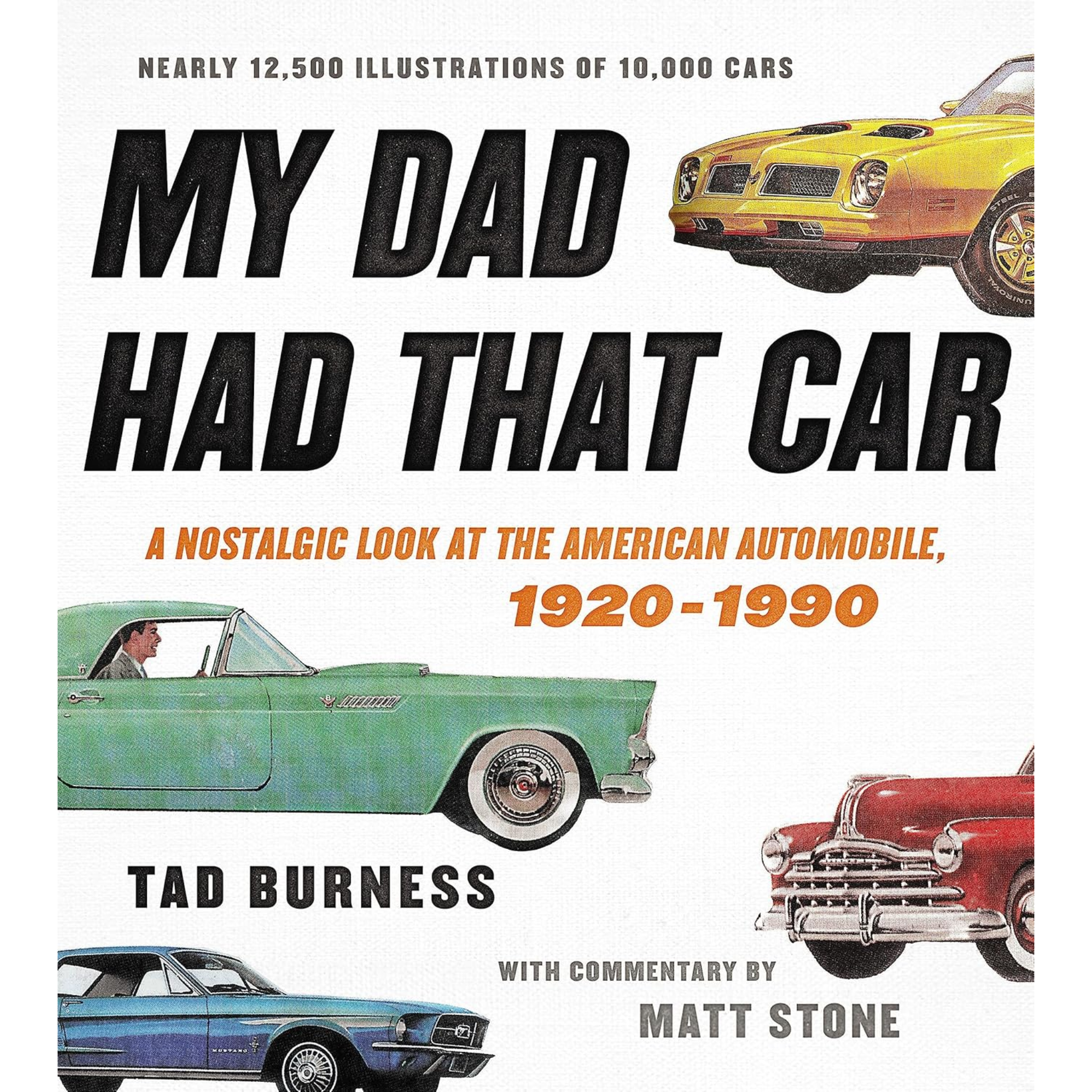 My Dad Had That Car: A Nostalgic Look at the American Automobile