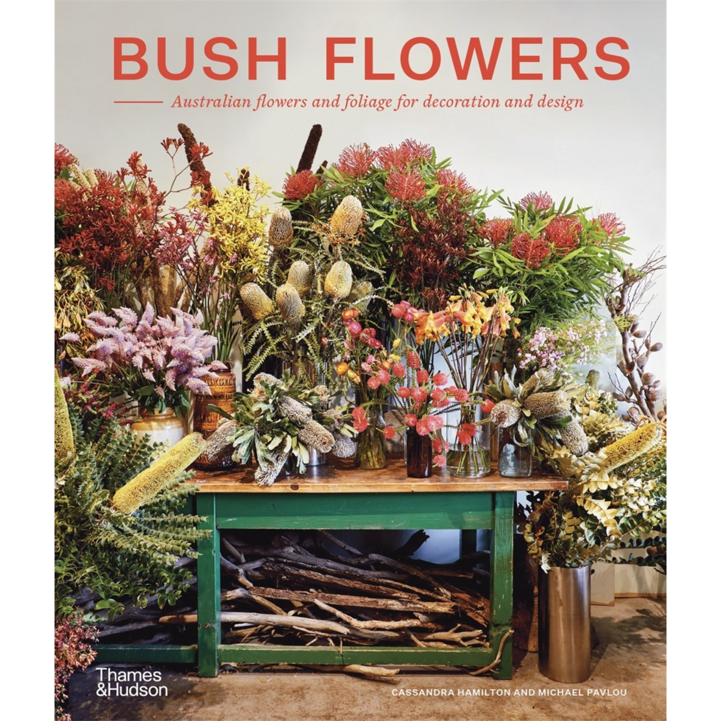 Bush Flowers: Australian Flowers & Foliage for Decoration