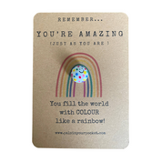You're Amazing Rainbow Kindness Pocket Pal